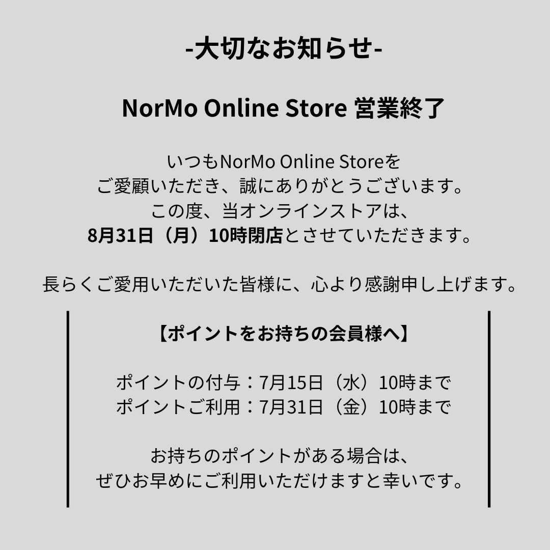大切なお知らせ|NorMo Online Store 営業終了
