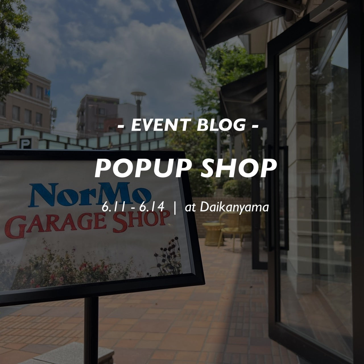【EVENT BLOG】POPUP SHOPを開催致しました!