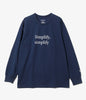 South2west8 / L/S Crew Neck Tee - Simplify, simplify
